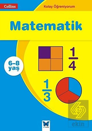 Matematik - Collins Kolay Öğreniyorum (6-8 Yaş)