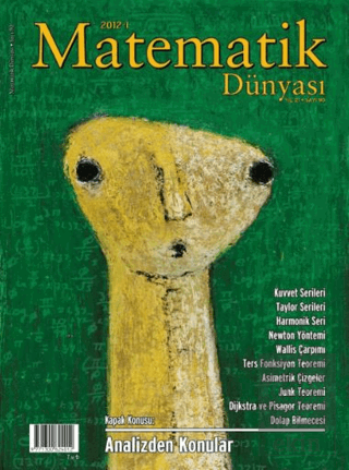 Matematik Dünyası Dergisi Sayı:90 Yıl:2012 - I