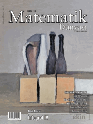 Matematik Dünyası Dergisi Sayı:92 Yıl:2012 - III