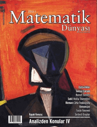 Matematik Dünyası Dergisi Sayı:94 Yıl:2013 - I