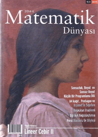 Matematik Dünyası Dergisi Sayı:99 Yıl:2014 - II