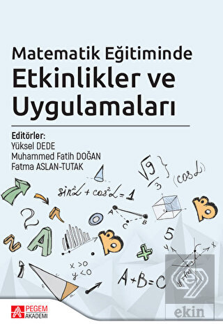 Matematik Eğitiminde Etkinlikler ve Uygulamaları