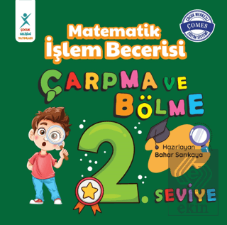 Matematik İşlem Becerisi Çarpma ve Bölme 2. Seviye