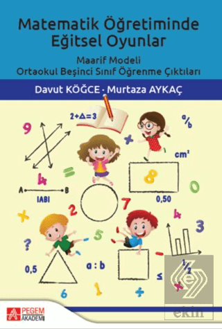 Matematik Öğretiminde Eğitsel Oyunlar