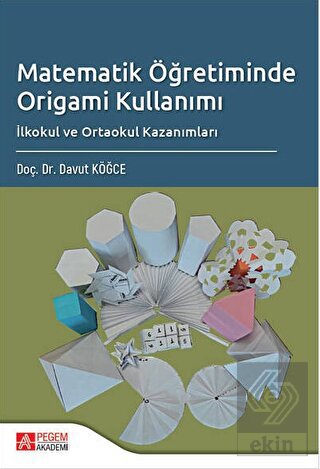 Matematik Öğretiminde Origami Kullanımı