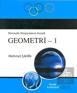 Matematik Olimpiyatlarına Hazırlık Geometri - 1