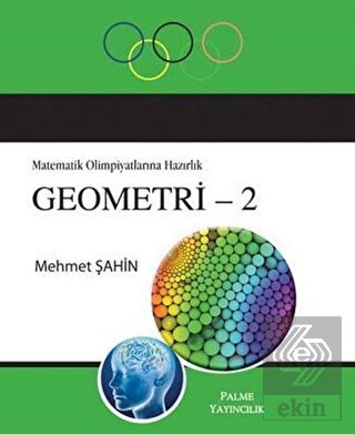 Matematik Olimpiyatlarına Hazırlık Geometri - 2