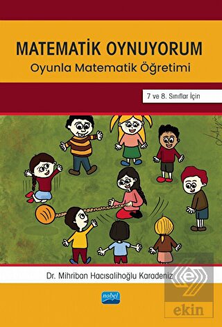 Matematik Oynuyorum - Oyunla Matematik Öğretimi 7 