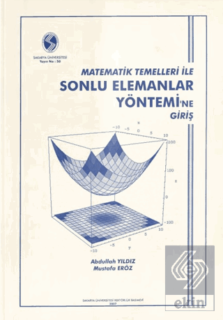 Matematik Temelleri ile Sonlu Elemanlar Yönetimine Giriş