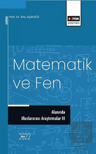 Matematik ve Fen Alanında Uluslararası Araştırmala