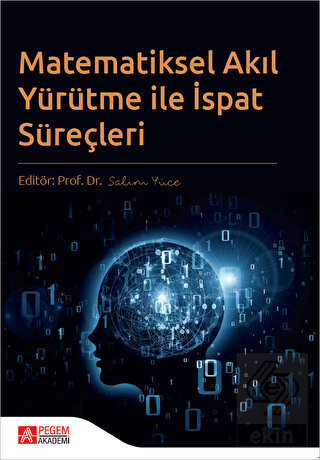 Matematiksel Akıl Yürütme ile İspat Süreçleri Pege