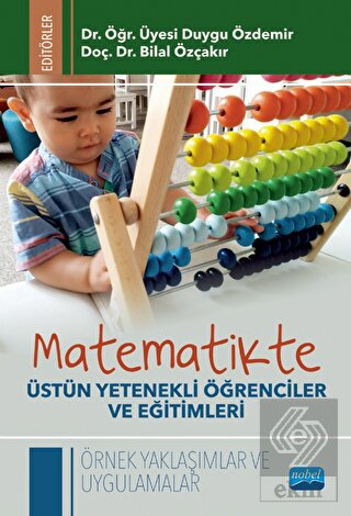 Matematikte Üstün Yetenekli Öğrenciler ve Eğitimle