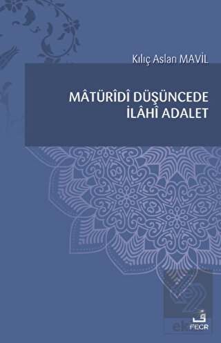 Matüridi Düşüncede İlahi Adalet