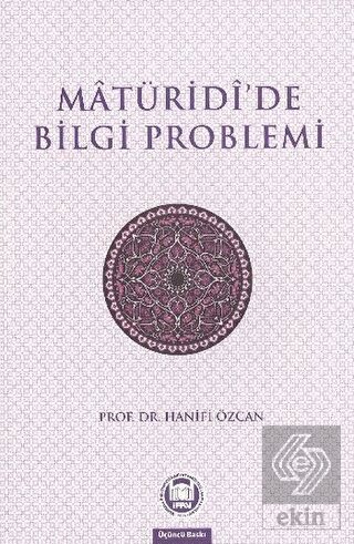 Matüridide Bilgi Problemi