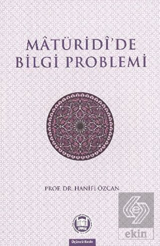 Matüridide Bilgi Problemi