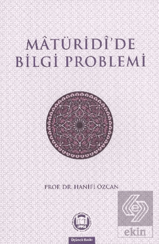 Matüridide Bilgi Problemi