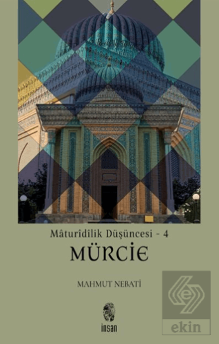 Maturidilik Düşüncesi 4 - Mürcie