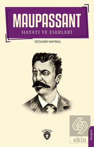 Maupassant Hayatı ve Eserleri