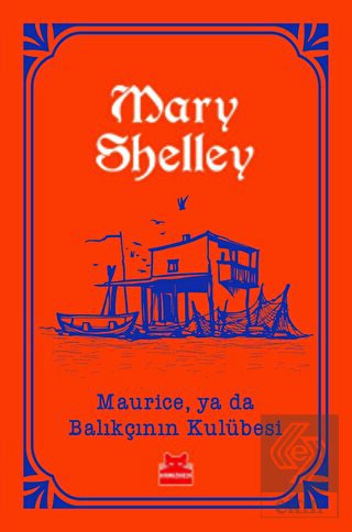 Maurice, ya da Balıkçının Kulübesi