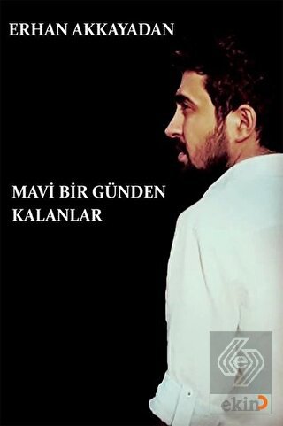 Mavi Bir Günden Kalanlar