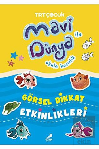 Mavi Dünya ile Okula Hazırlık - Görsel Dikkat Etki