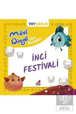 Mavi Dünya'dan Masallar- İnci Festivali