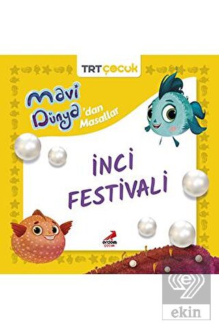 Mavi Dünya'dan Masallar- İnci Festivali