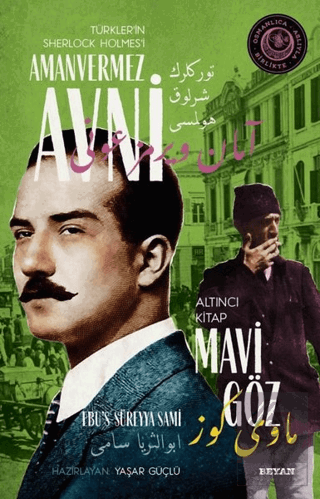 Mavi Göz - Türkler'in Sherlock Holmes'i Amanvermez