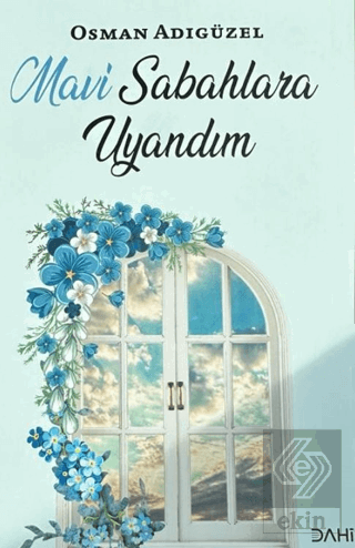 Mavi Sabahlara Uyandım