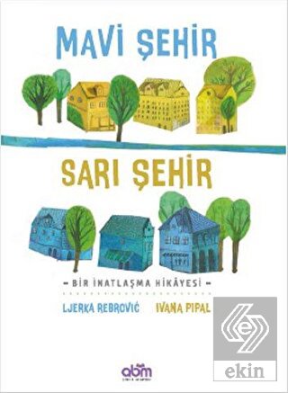 Mavi Şehir - Sarı Şehir