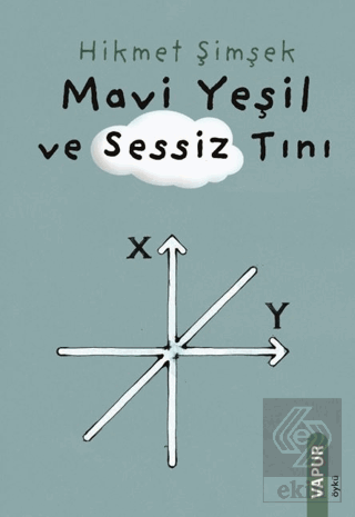 Mavi Yeşil ve Sessiz Tını
