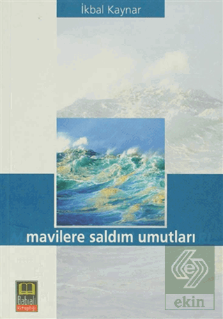 Mavilere Saldım Umutları