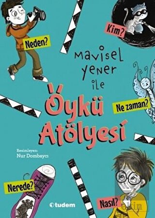 Mavisel Yener ile Öykü Atölyesi