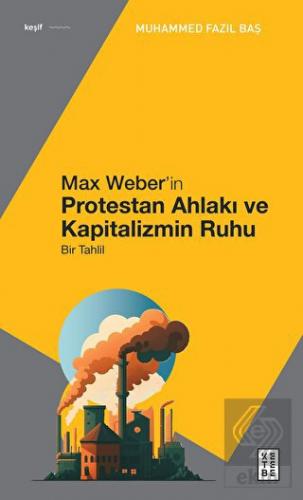 Max Weber'in Protestan Ahlakı