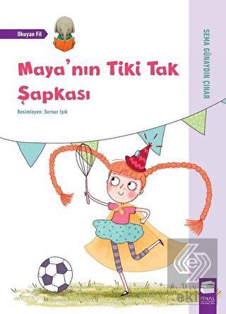 Maya\'nın Tiki Tak Şapkası - Okuyan Fil