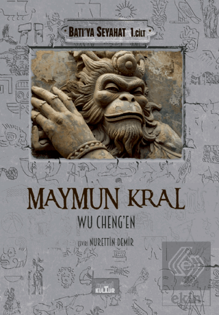 Maymun Kral - Batı'ya Seyahat (1. Cilt)