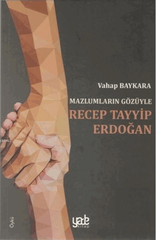 Mazlumların Gözüyle Recep Tayyip Erdoğan