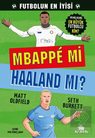 Mbappe mi Haaland mı?