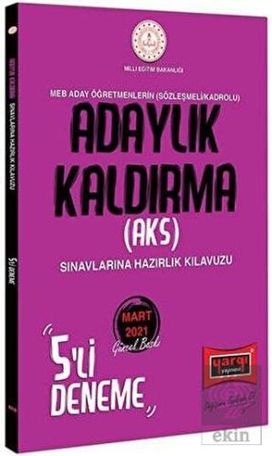 MEB Adaylık Kaldırma AKS Sınavlarına Hazırlık Kıla