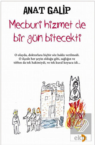 Mecburi Hizmet de Bir Gün Bitecekti