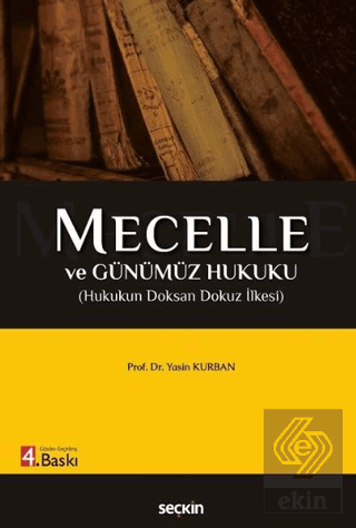 Mecelle ve Günümüz Hukuku