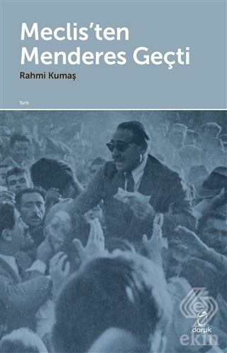 Meclis'ten Menderes Geçti