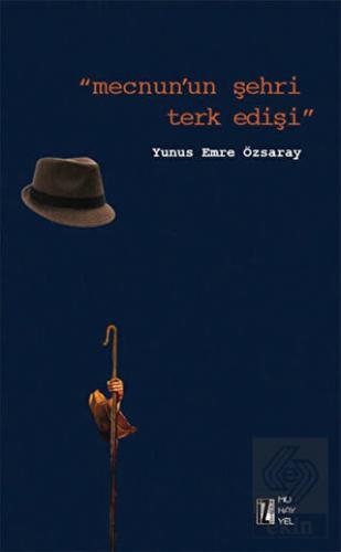 Mecnun\'un Şehri Terk Edişi