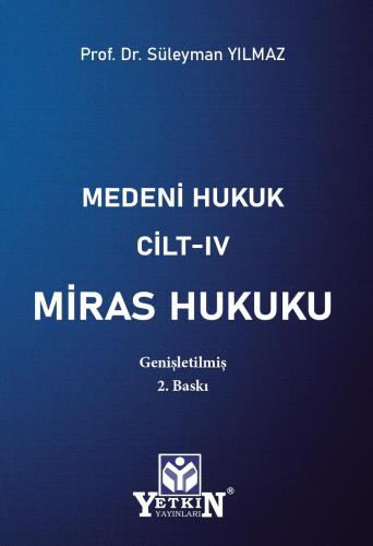 Medeni Hukuk Cilt IV Miras Hukuku