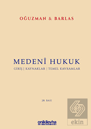 Medeni Hukuk Giriş Kaynaklar Temel Kavramlar