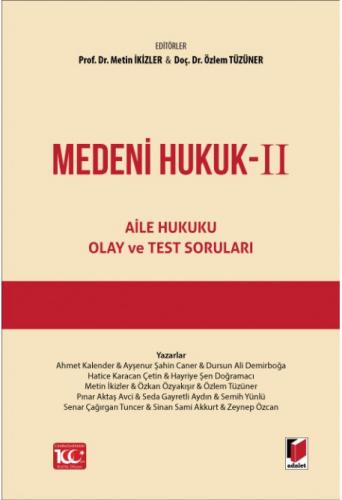 Medeni Hukuk - II (Aile Hukuku, Olay ve Test Soruları)