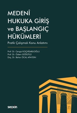 Medeni Hukuka Giriş ve Başlangıç Hükümleri
 Pratik