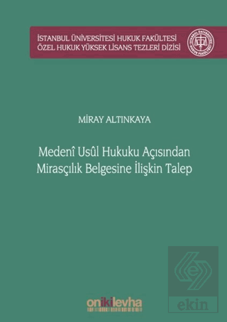 Medeni Usul Hukuku Açısından Mirasçılık Belgesine