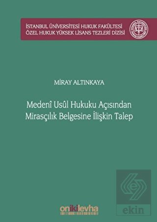 Medeni Usul Hukuku Açısından Mirasçılık Belgesine