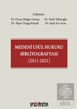Medeni Usul Hukuku Bibliyografyası (2011-2021)